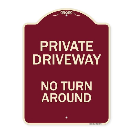 Signmission Designer Series-Private Driveway No Turn Around Burgungy, 24" x 18", BU-1824-9780 A-DES-BU-1824-9780
